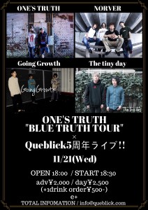 ONE'S TRUTH _BLUE TRUTH TOUR_ x Queblick5周年ライブ!!